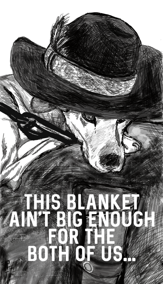This Blanket Ain't Big Enough