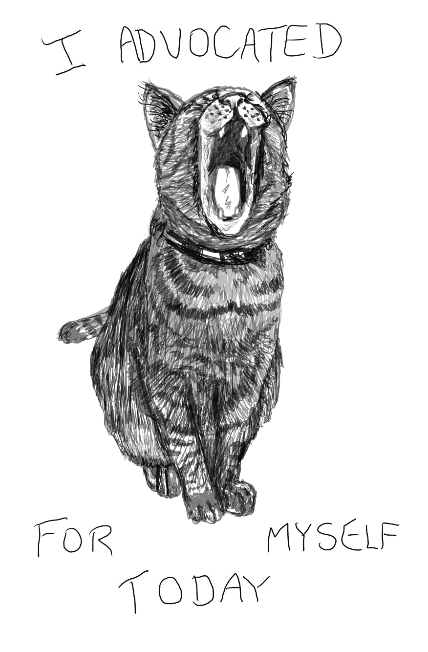 I Advocated for Myself Today